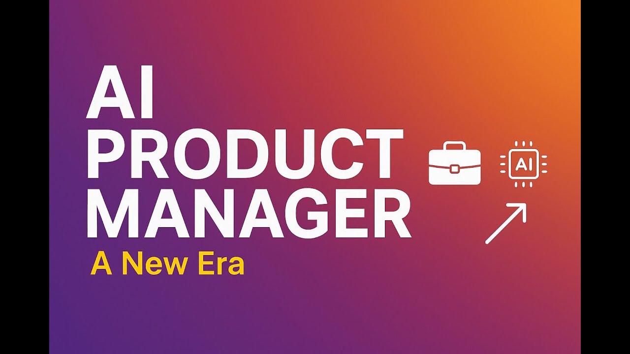 AI Product Management Explained | The Rise of the AI PM (2025 Guide)