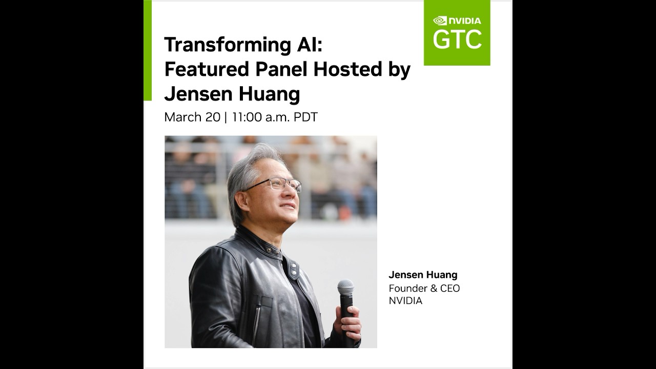 Transforming AI: GTC Panel Hosted by Jensen Huang