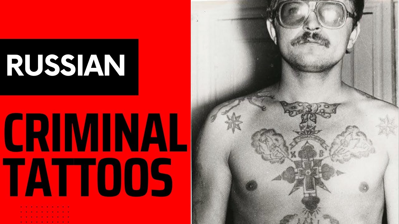 The Hidden Meanings Behind Russian Criminal Tattoos
