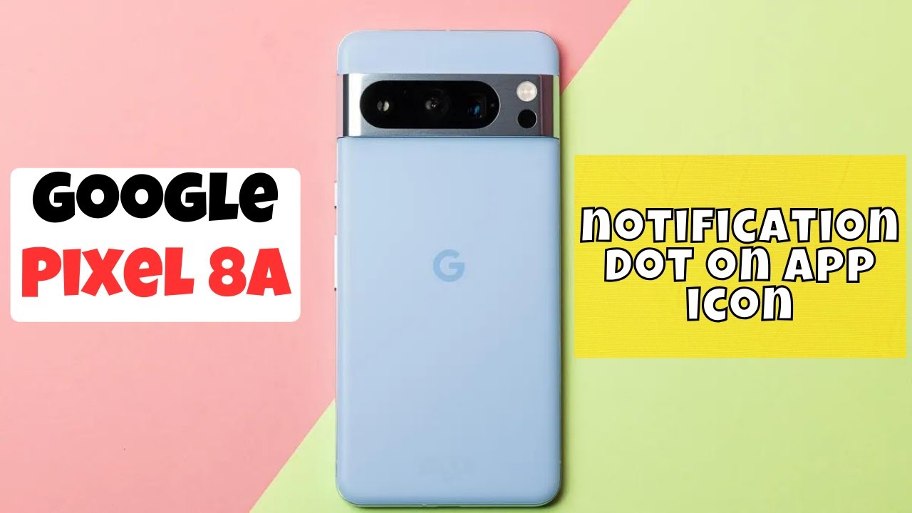 Google Pixel 8a notification dot on app icon || How to set notification dot || App dot notification